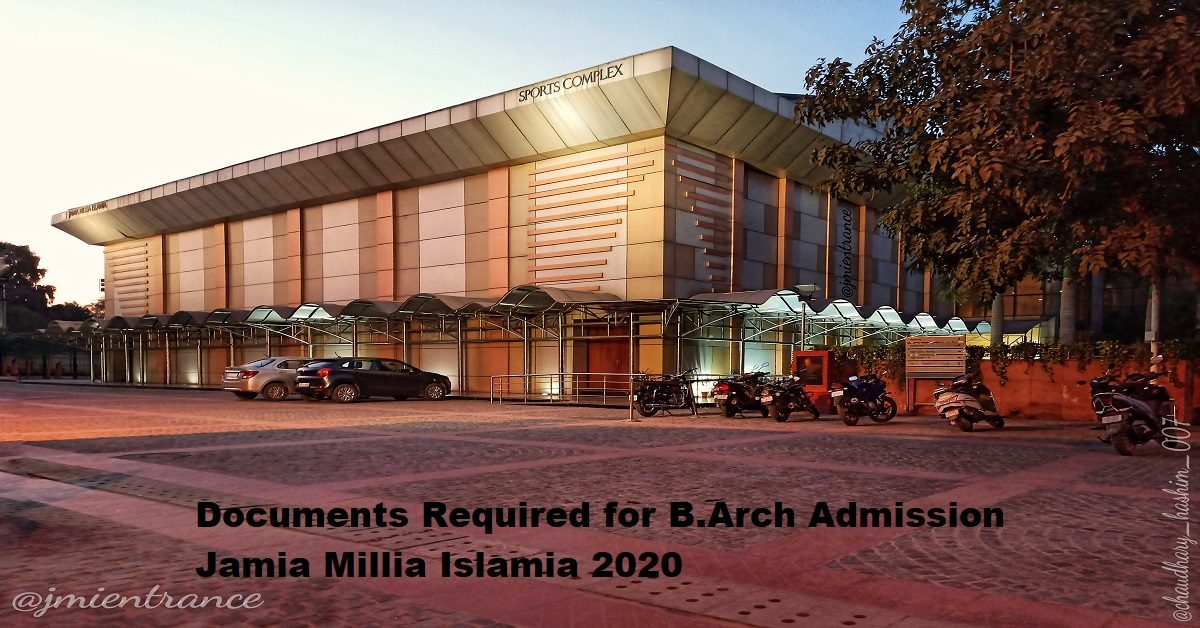 Jamia B.Arch Documents Required