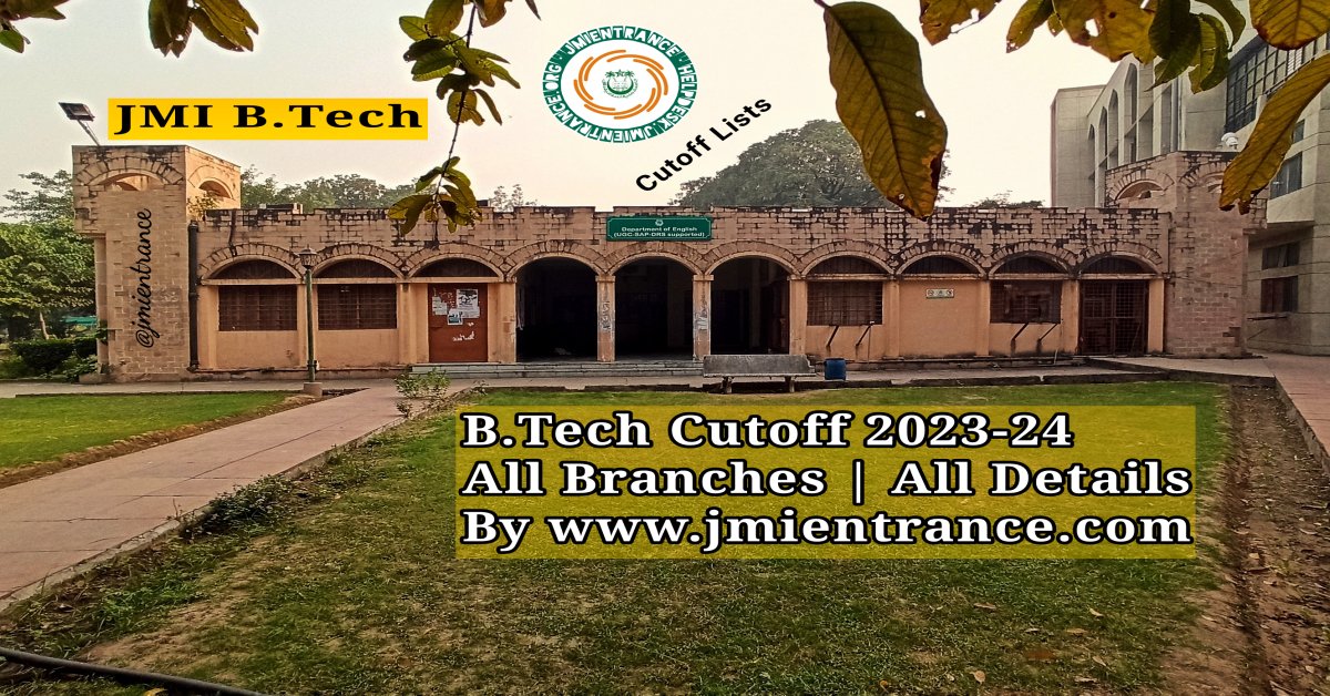 Jamia Last Year B.Tech Cutoff | 2023 & 2024 | JMI Engg. Admission