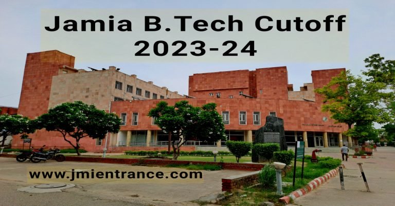 Jamia Last Year B.Tech Cutoff | 2023 & 2024 | JMI Engg. Admission