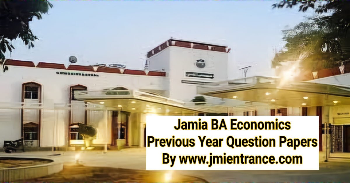 jamia-ba-economics-last-year-question-papers-by-jmientrance.com