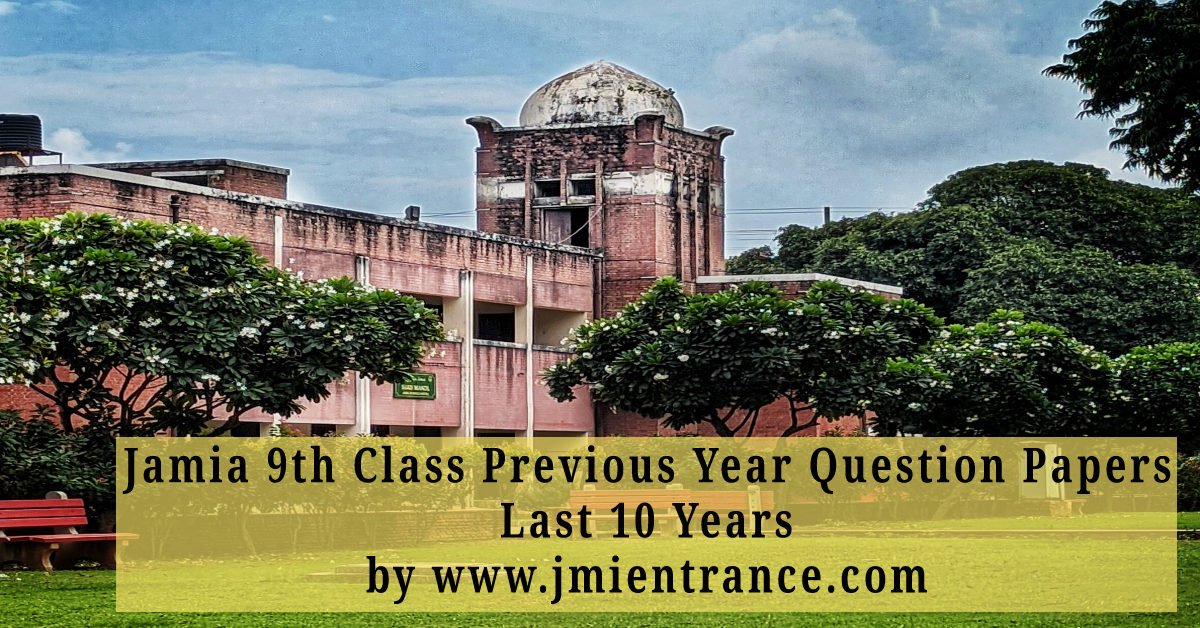 jamia-school-9th-class-previous-year-question-papers-10-years-jmientrance.com