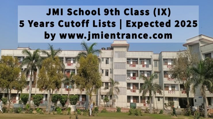 jamia-9th-class-last-6-years-cutoff-lists-marks-expected-2025-cutoff-jmientrance