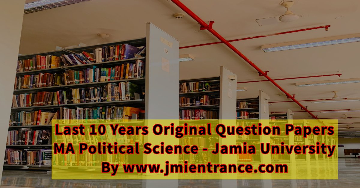 jamia-last-10-years-entrance-question-papers-ma-political-science-jmientrance