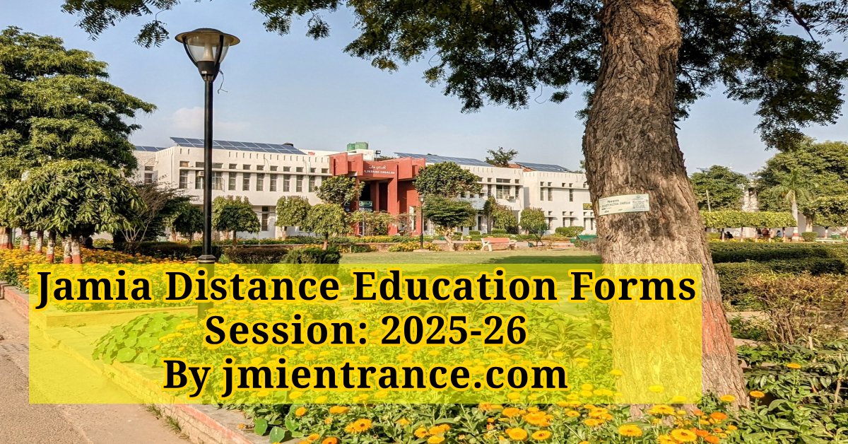 jamia-distance-education-forms-for-session-2025-26-jmientrance