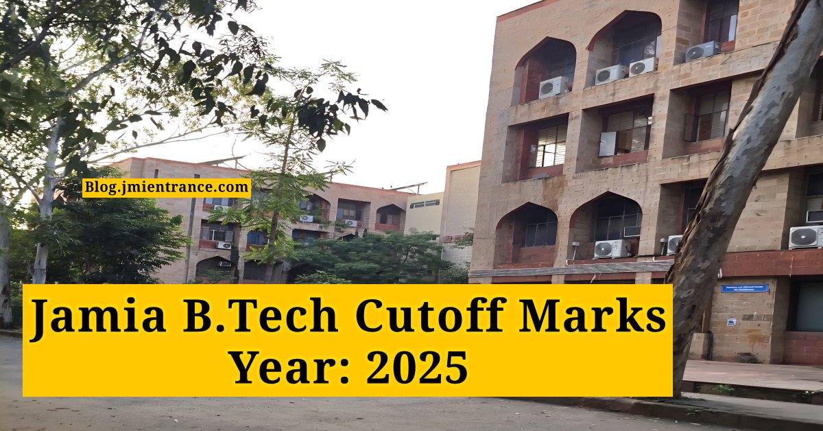 jamia-b-tech-2025-cutoff-list-by-jmientrance