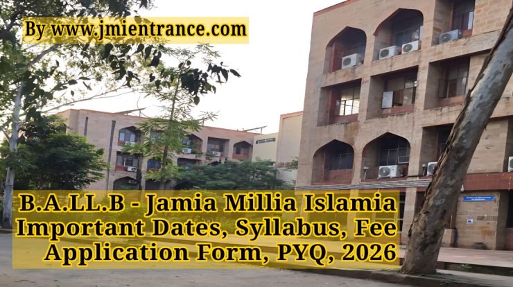 Jamia-ba-llb-2026-admission-forms-syllabus-enrtrance-question-papers-important-dates-by-jmientrance