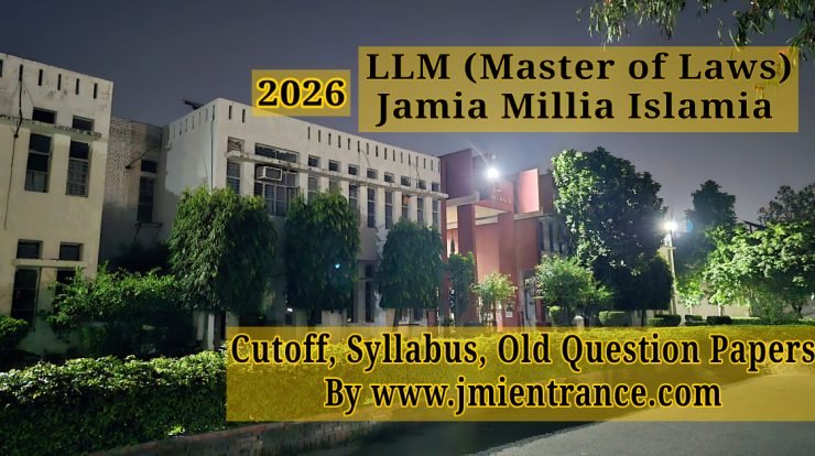 jamia-llm-2026-entrance-syllabus-cutoff-previous-year-question-papers-by-jmientrance