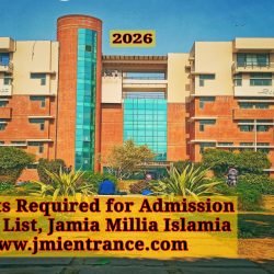 documents-required-for-jamia-admission-2026-list-of-documents-verificaton-jamia-by-jmientrance