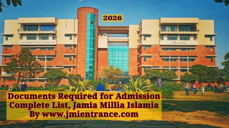 documents-required-for-jamia-admission-2026-list-of-documents-verificaton-jamia-by-jmientrance