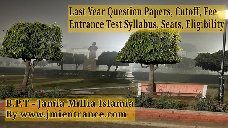 jamia-bpt-syllabus-2026-cutoffs-10-years-entrance-question-papers-seats-fee-by-jmientrance