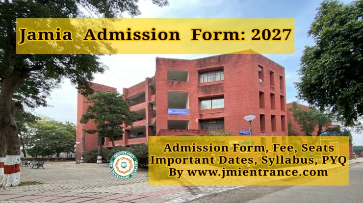 jamia-2027-admission-forms-important-dates-syllabus-cutoff-pyq-jmientrance