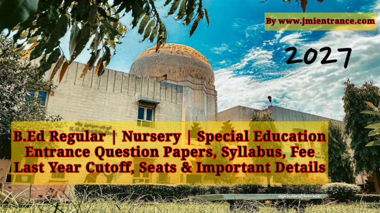jamia-bed-2027-entrance-paper-syllabus-seats-least-year-cutoff-jmientrance