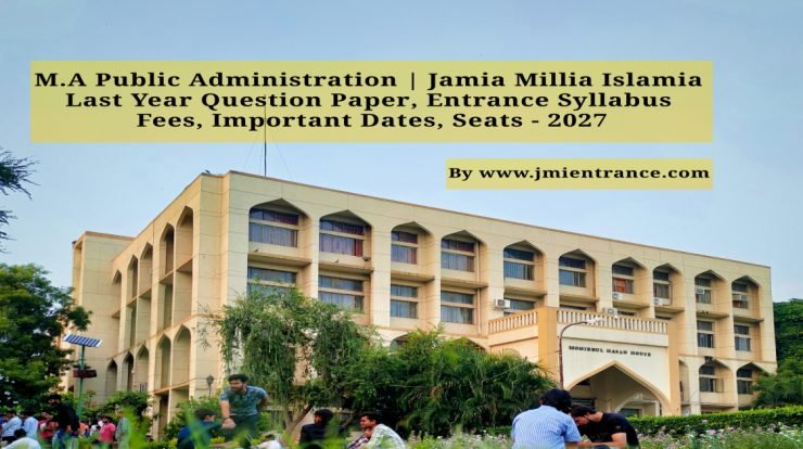 jamia-ma-public-administration-2027-entrance-question-paper-pdf-syllabus-cutoff-fee-seats-jmientrance